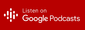 Image for: Subscribe to our podcasts on Google Podcasts