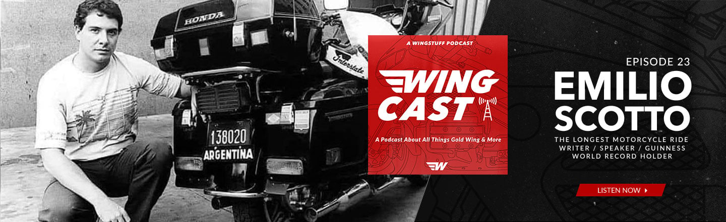 WingCast Ep. 23: Emilio Scotto - The World's Longest Motorcycle Ride